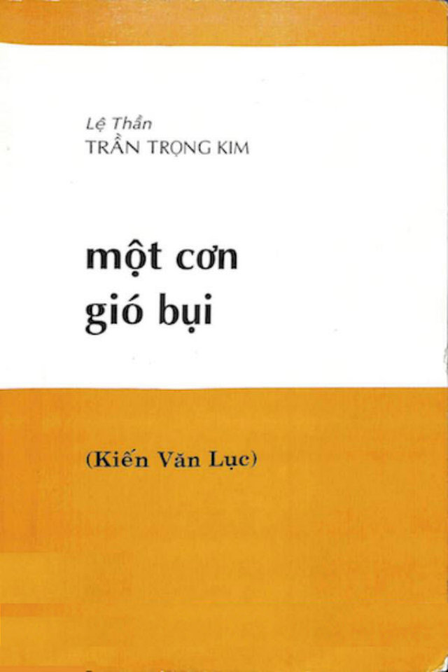 Một cơn gió bụi (Kiến Văn Lục) - (1969) Lệ Thần Trần Trọng Kim